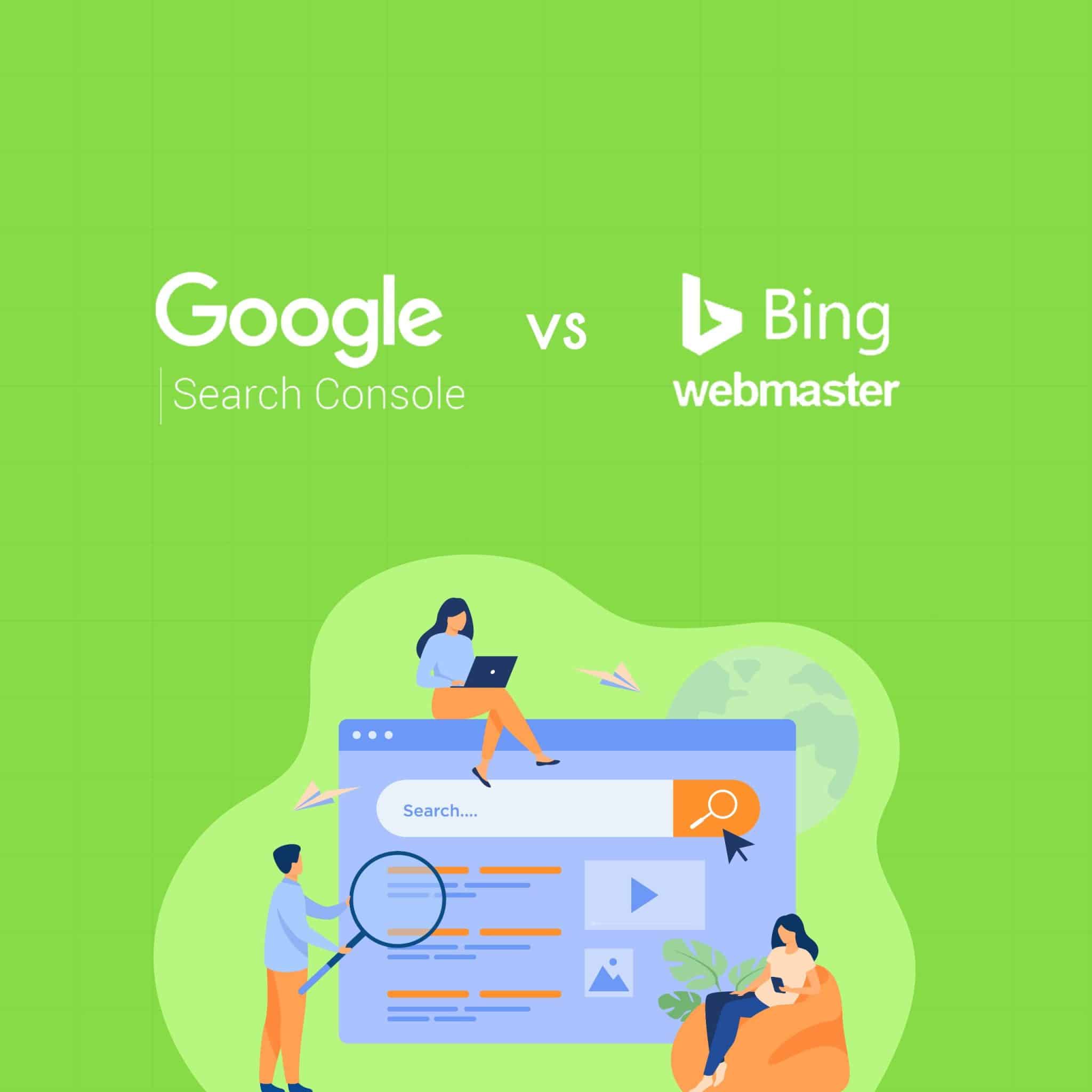 Google Search Console vs. Bing Webmaster : A Comparison