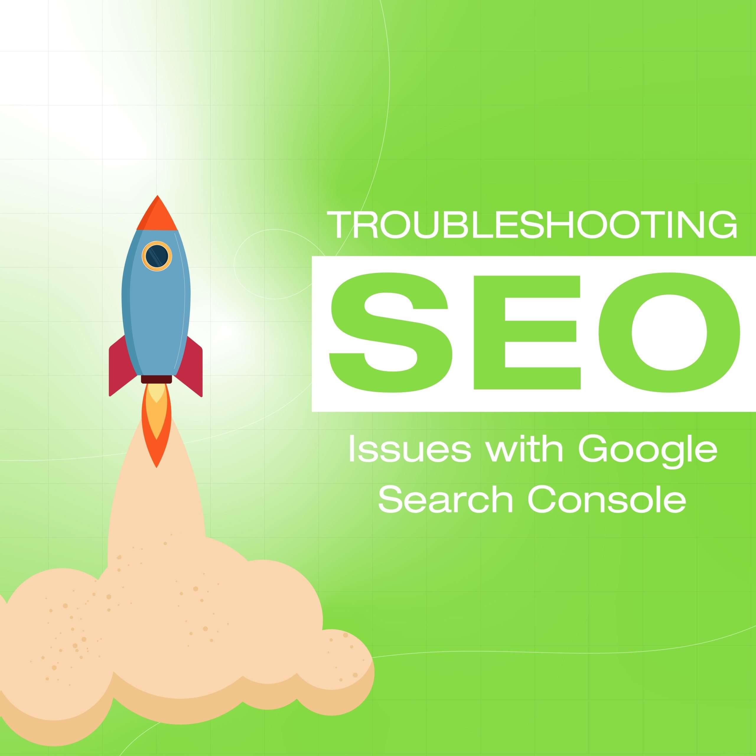 Troubleshooting SEO Issues with Google Search Console