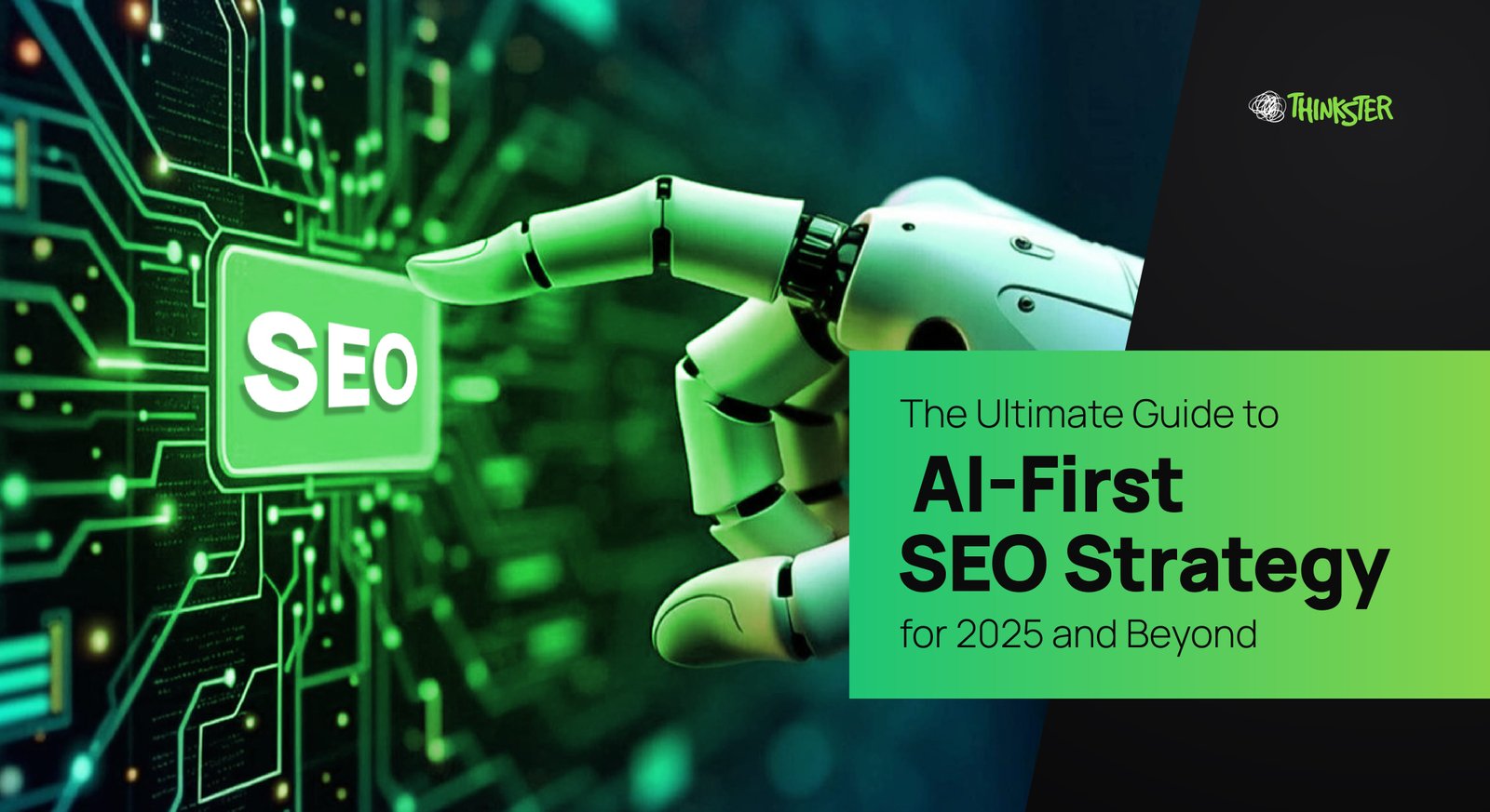 Futuristic AI-first SEO strategy dashboard by Thinkster