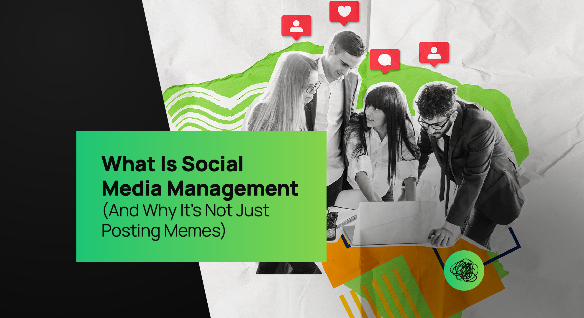 A creative collage showing a diverse marketing team collaborating around a desk, surrounded by social media icons like likes, comments, and followers. The visual features the headline “What Is Social Media Management (And Why It’s Not Just Posting Memes),” representing Thinkster’s strategic and analytical approach to social media growth.