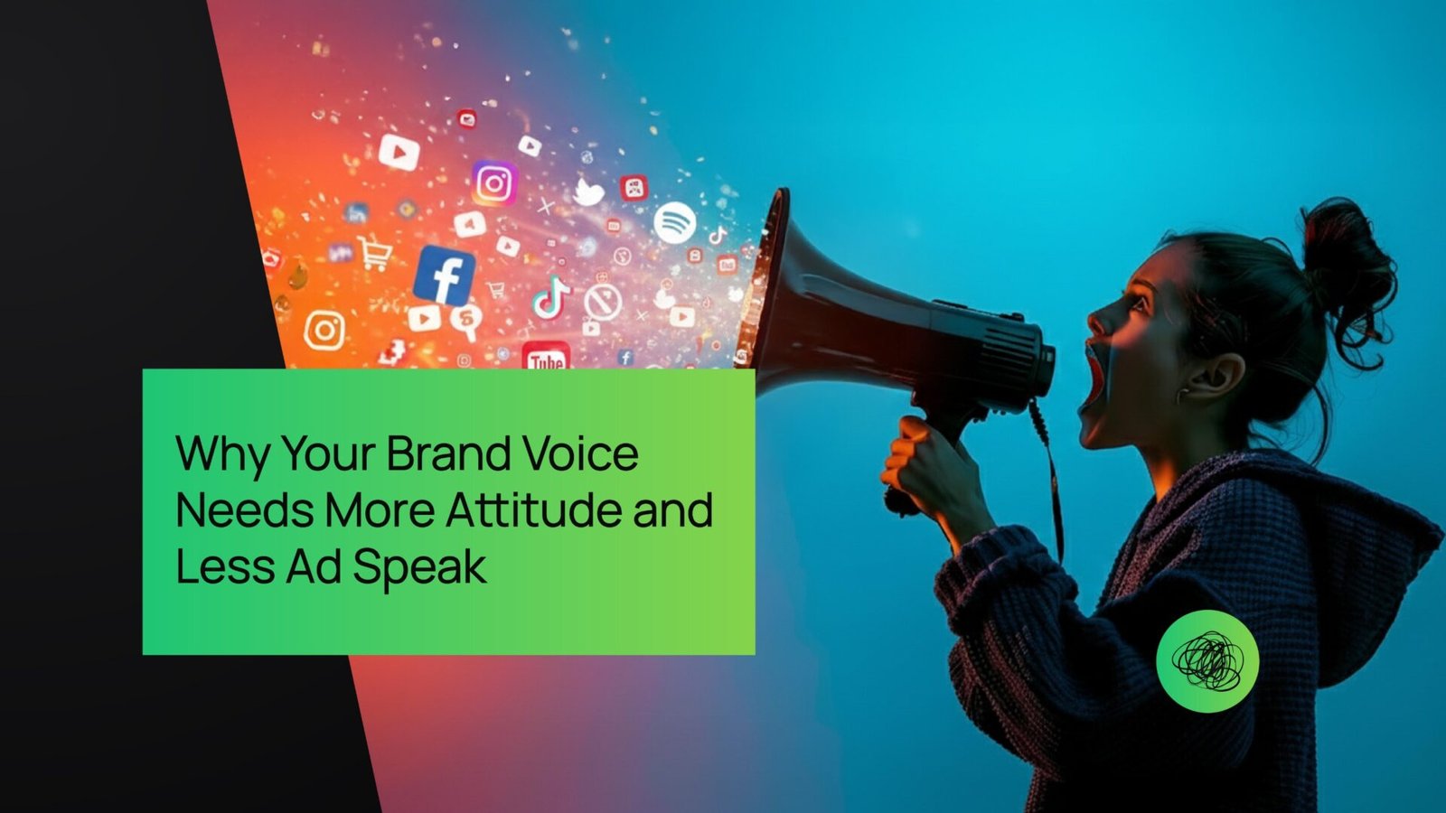 Why Your Brand Voice Needs More Attitude and Less Ad Speak