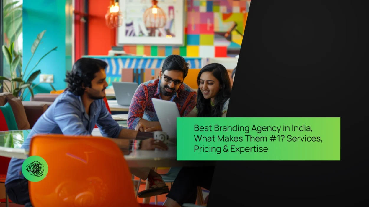 Best Branding Agency in India – What Makes Them #1 Services, Pricing & Expertise