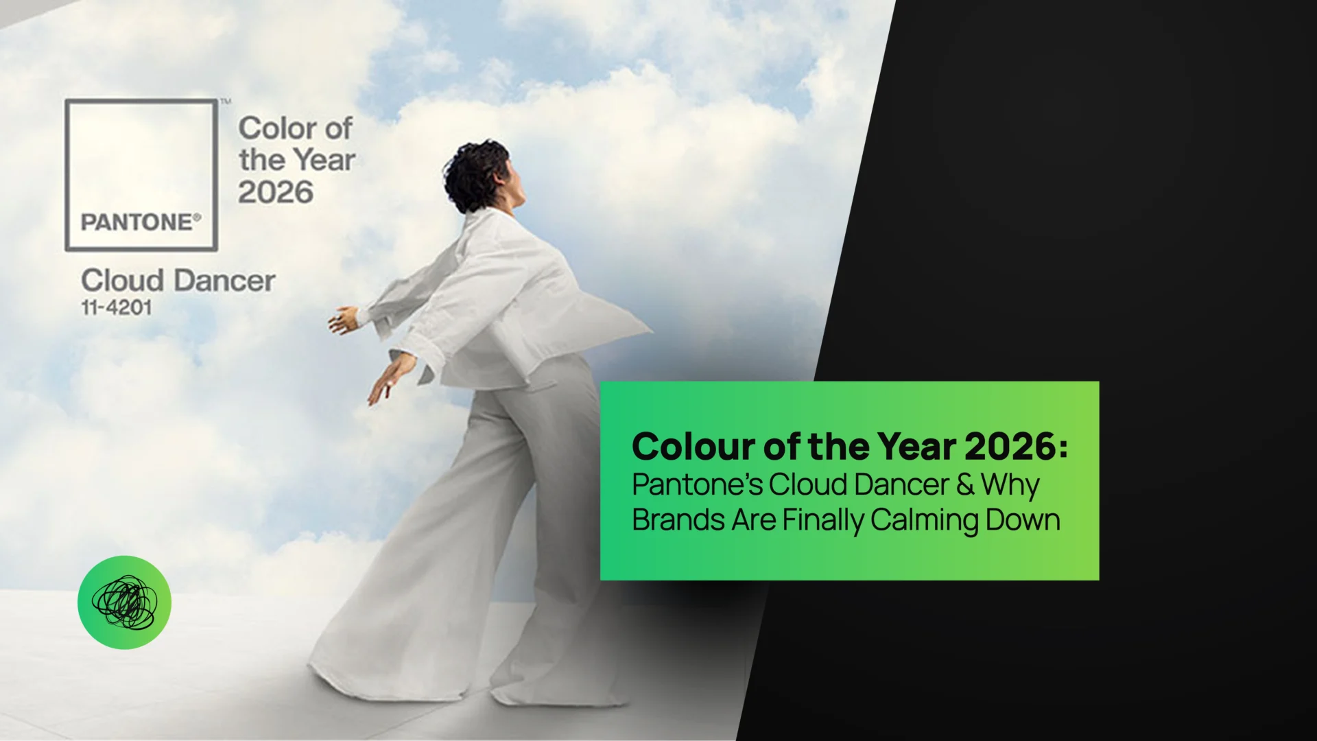 Colour of the Year 2026 Pantone’s Cloud Dancer & Why Brands Are Finally Calming Down