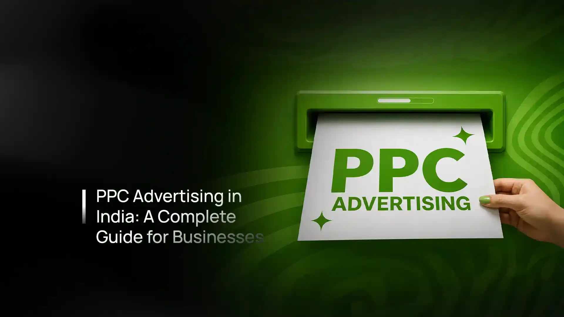 PPC advertising in India — how pay-per-click works, platforms, budgets and ROI