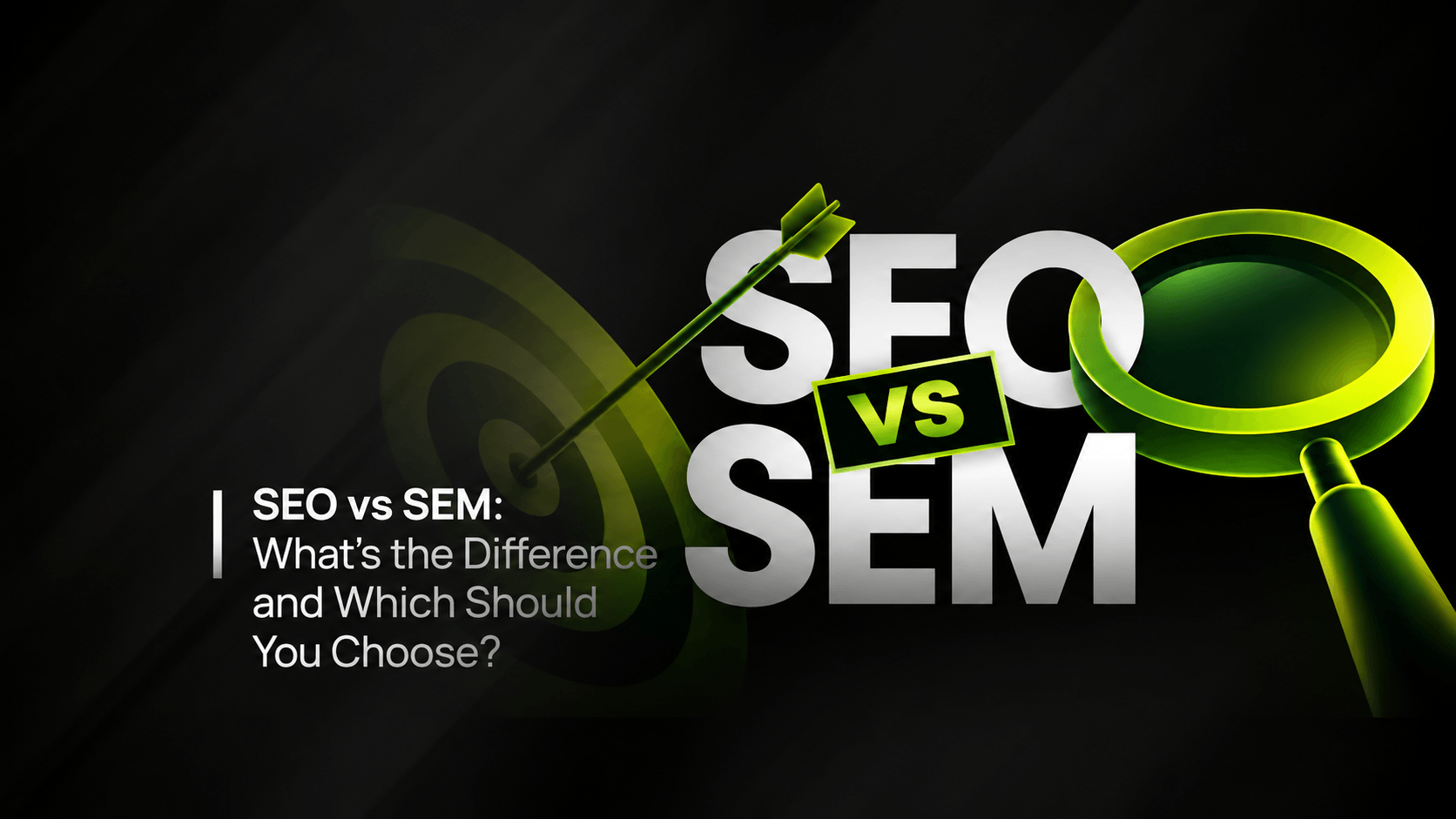 SEO vs SEM — earning organic search visibility versus buying paid search visibility