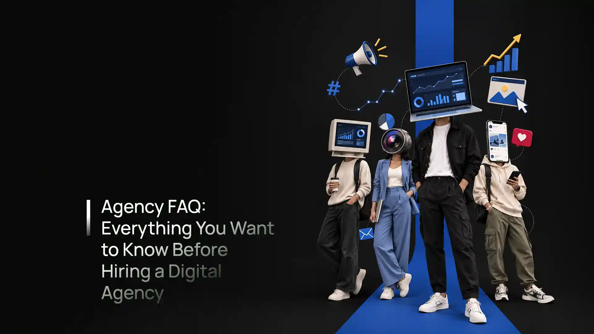 Hiring a digital agency - what it does, how to choose one, costs and what to expect