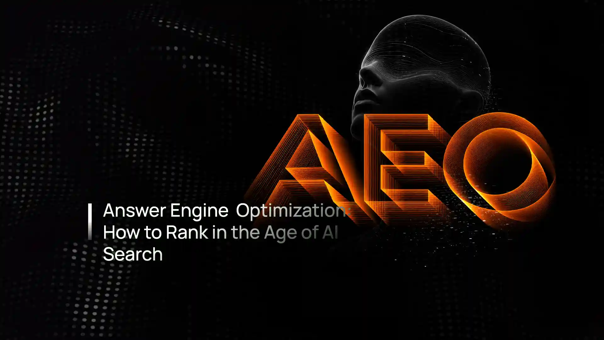 Answer Engine Optimization (AEO) - structuring content so AI search engines can understand, extract and cite it