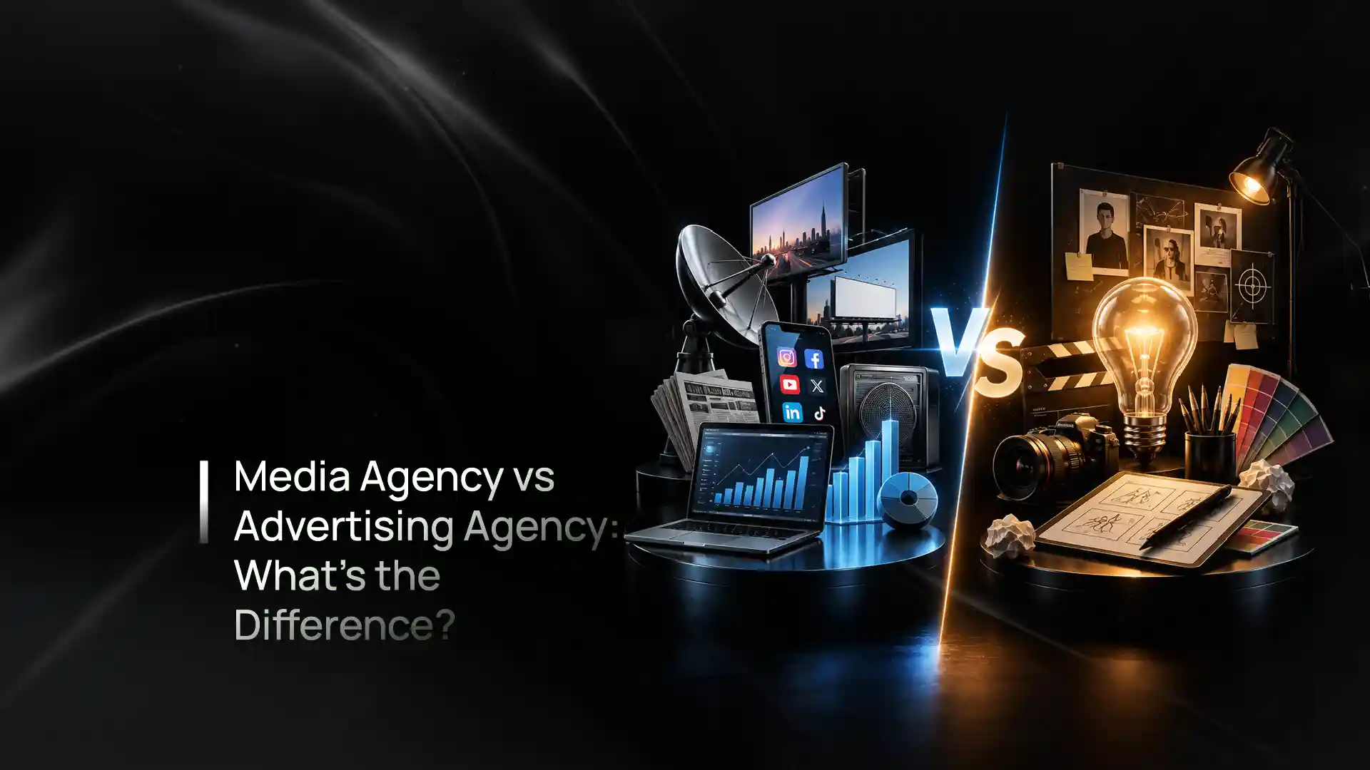 Media agency vs advertising agency - media planning and buying versus creative campaigns and messaging