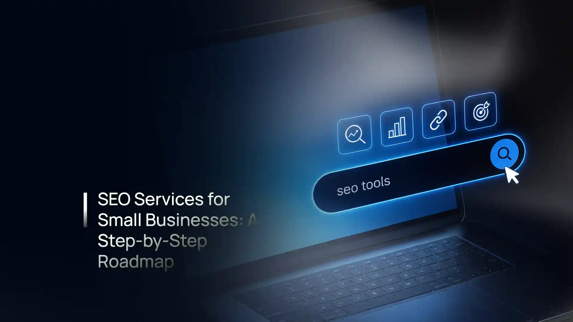 SEO services for small businesses - a step-by-step roadmap from technical health to leads and revenue