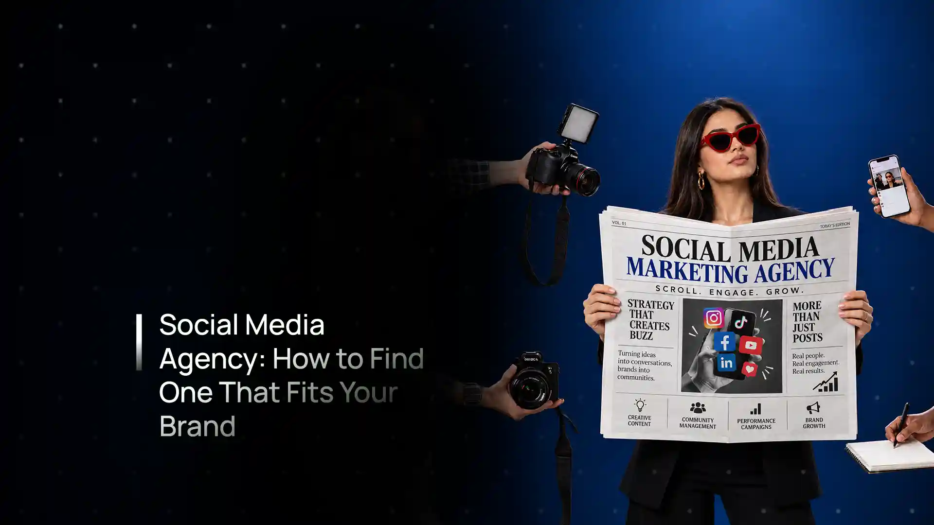 How to choose a social media agency that fits your brand - strategy, creative, expertise, reporting